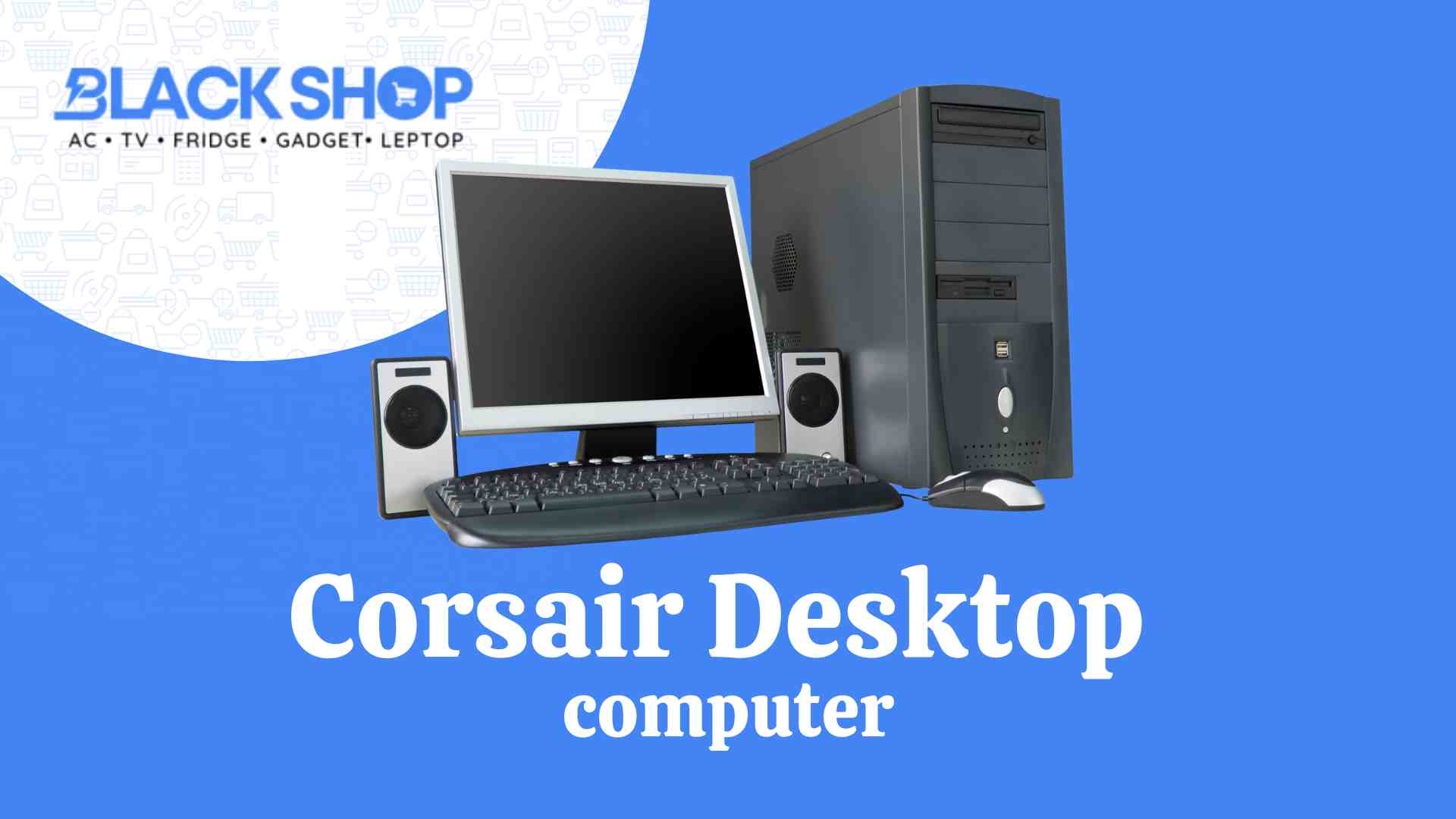 Corsair Desktop Computer