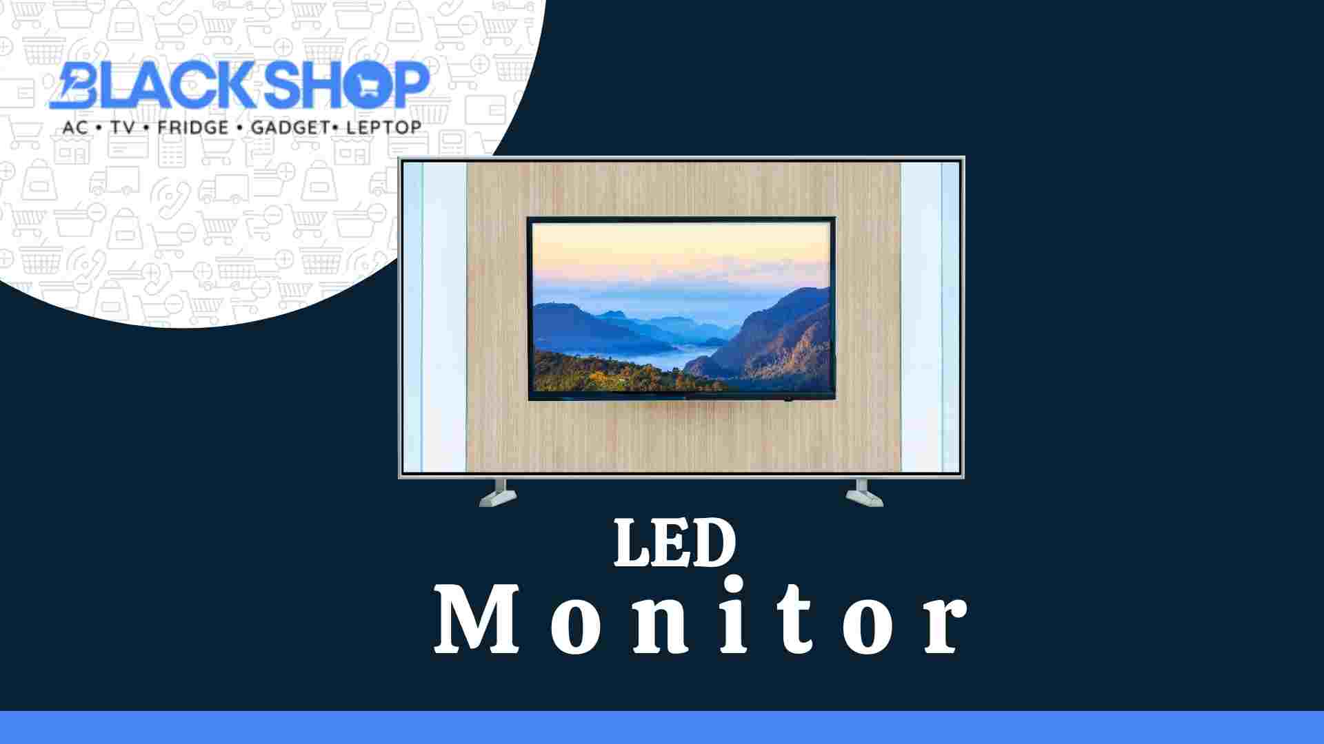 LED Monitors