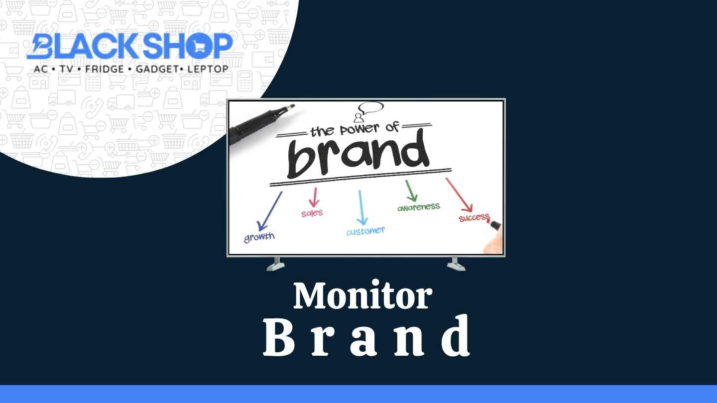 Monitor Brand