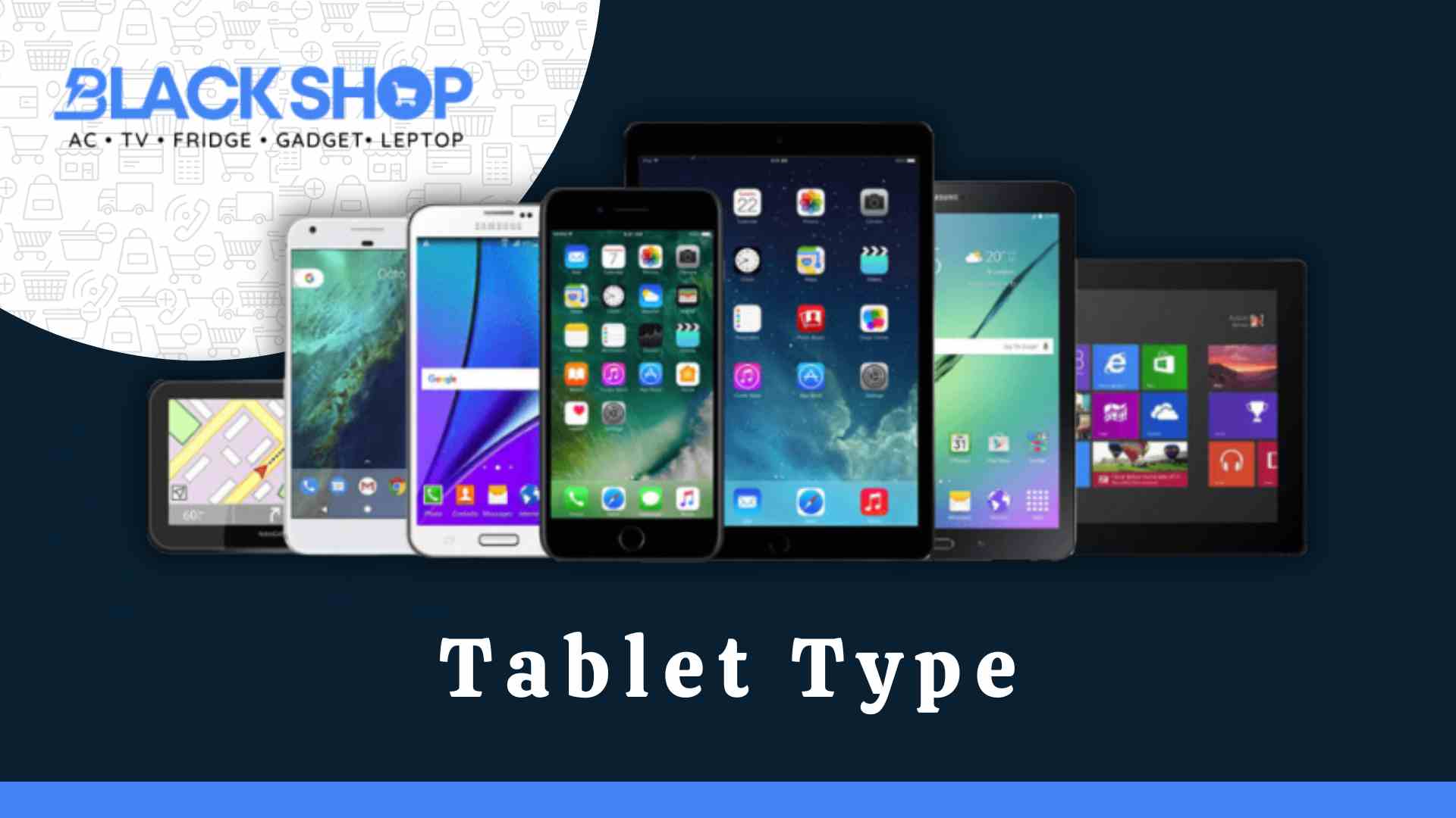 Tablet Type