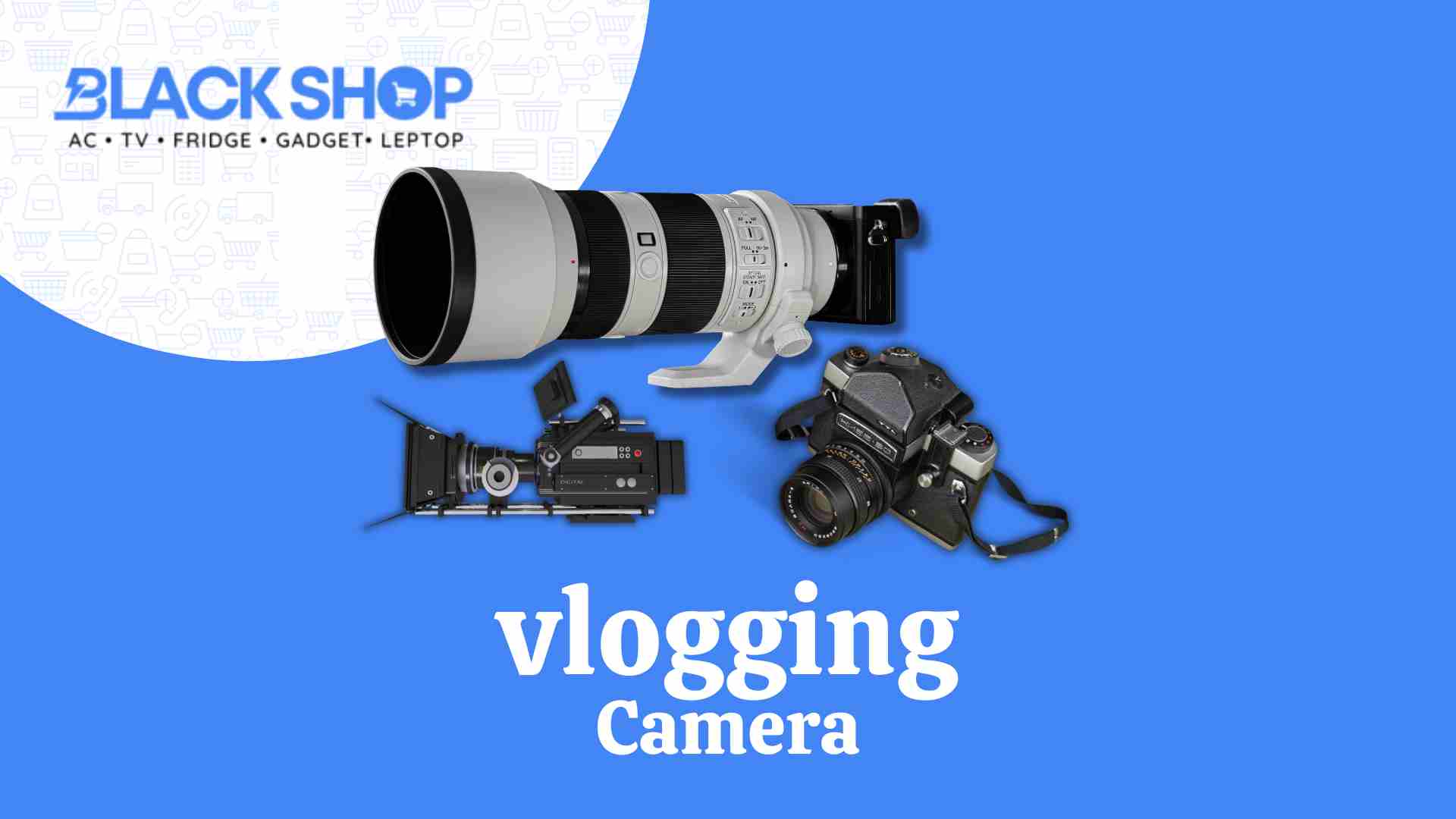 vlogging Camera