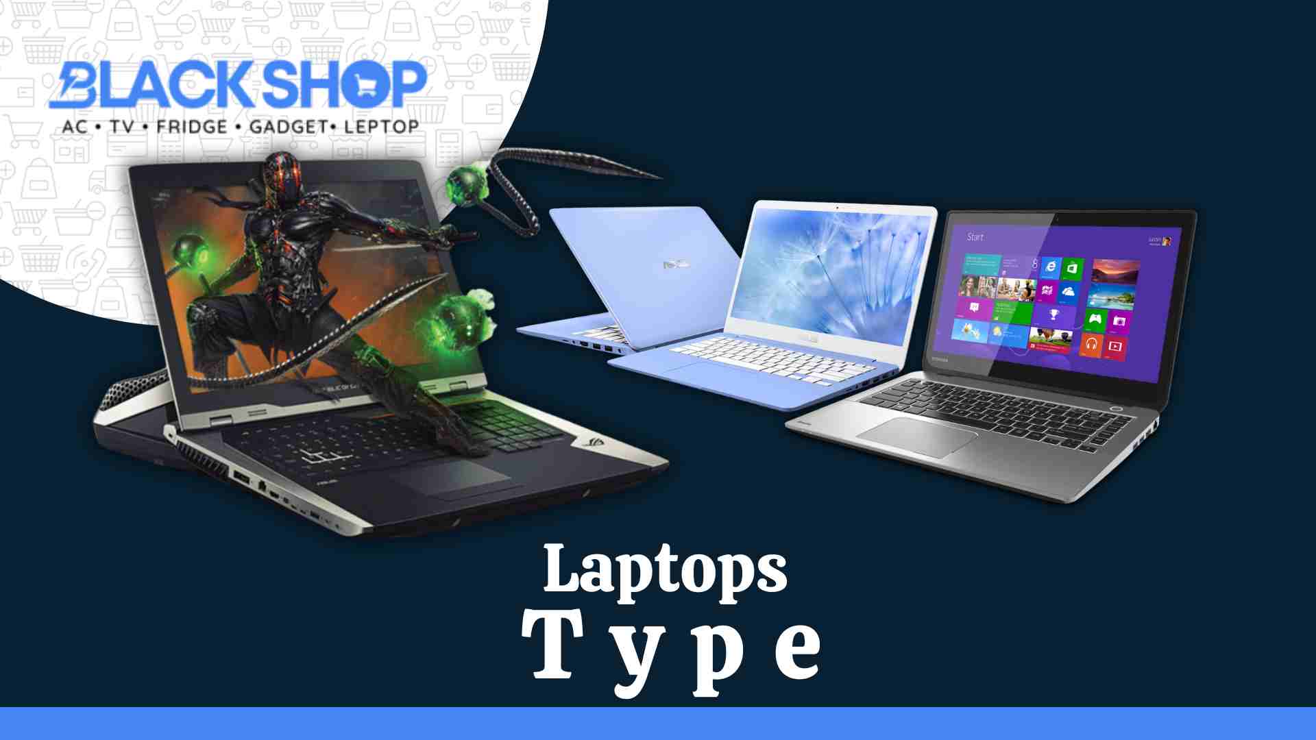 Laptops Type