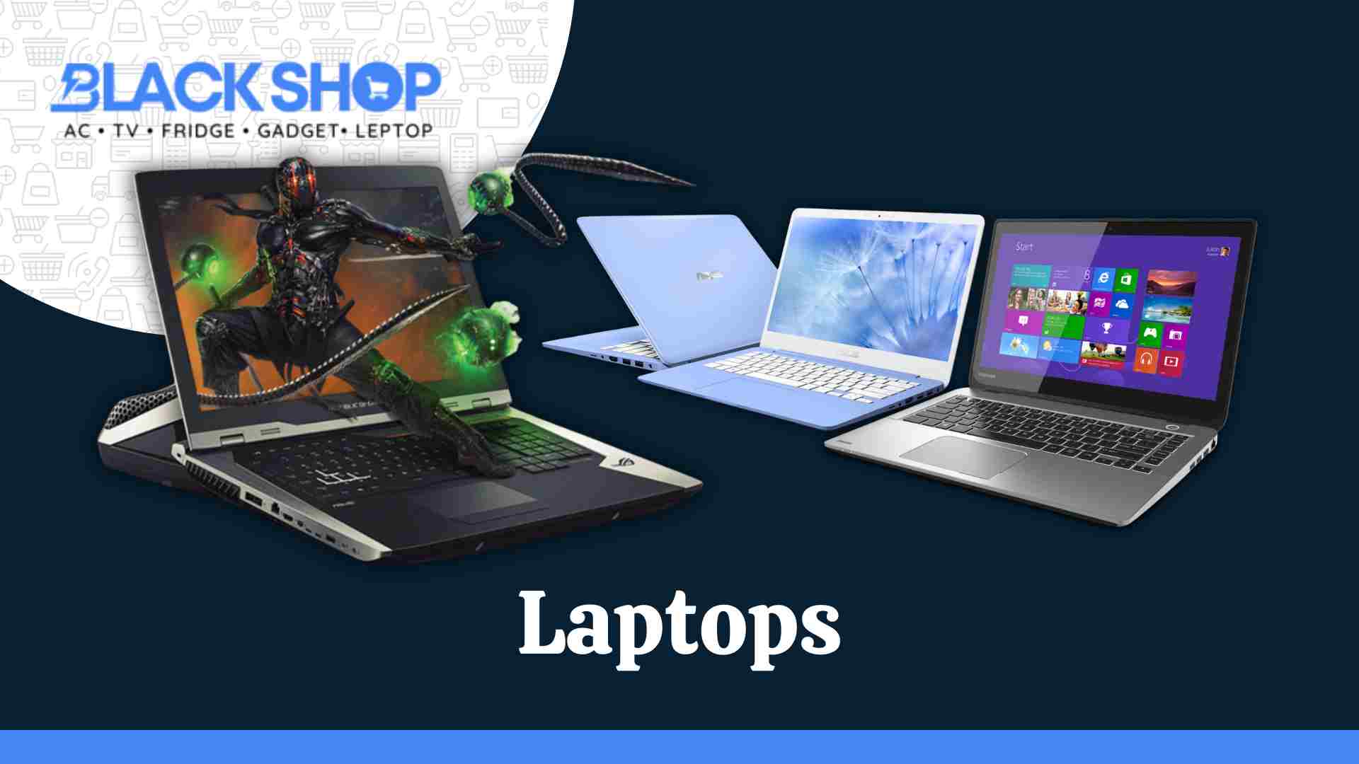 Laptops