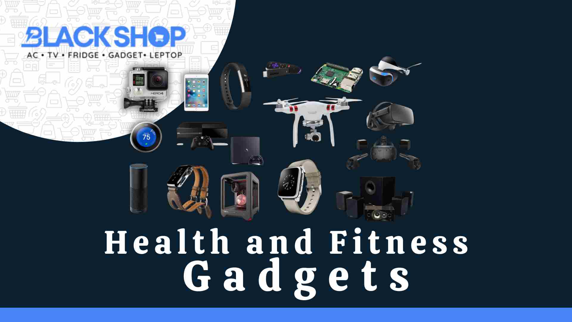 Health and Fitness Gadgets